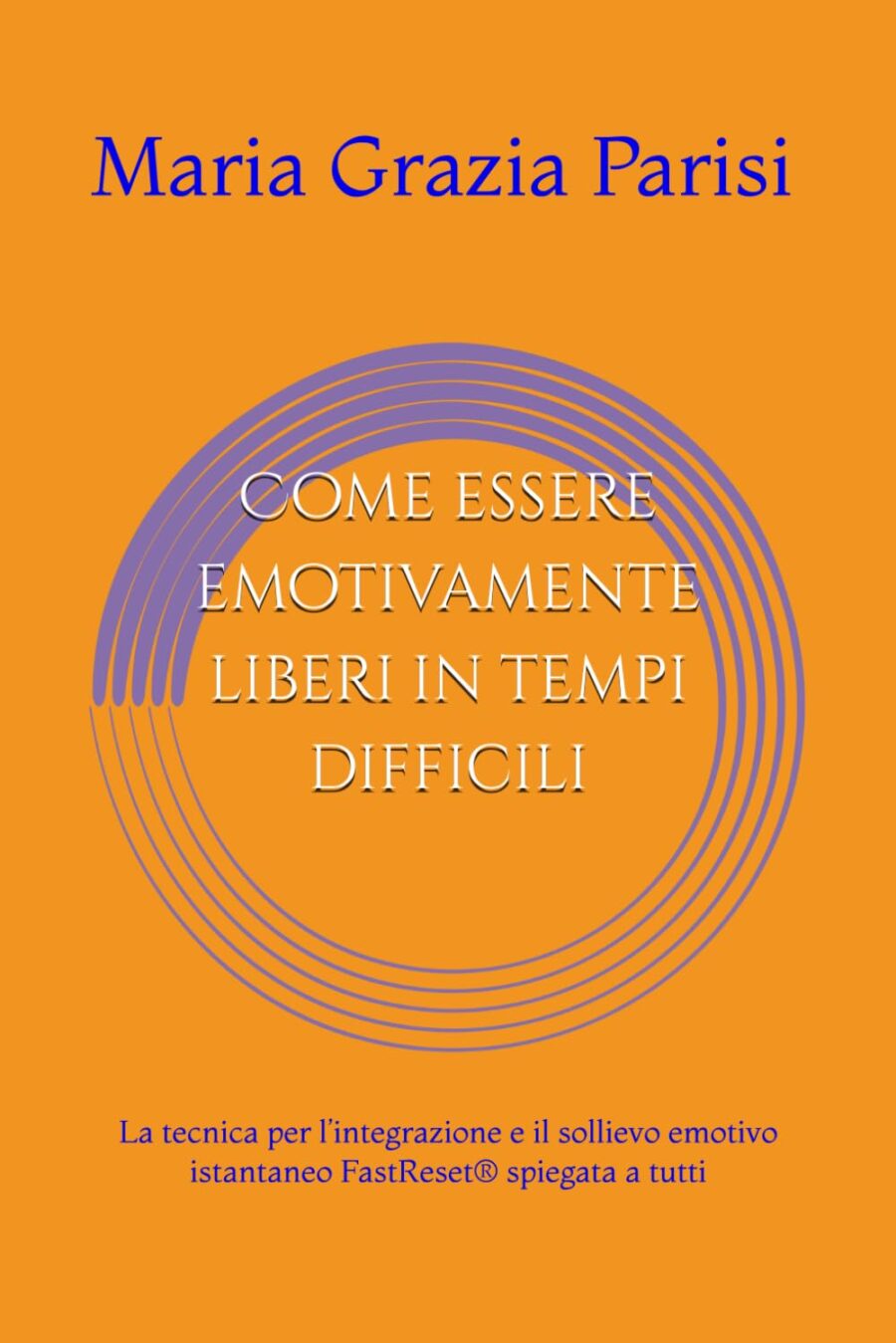 Come essere emotivamente liberi in tempi difficili