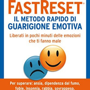 FastReset® — Il metodo rapido di guarigione emotiva