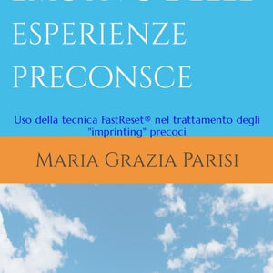 Il rilascio emotivo delle esperienze preconsce