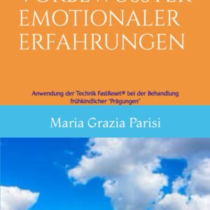 Das Loslassen vorbewusster emotionaler Erfahrungen